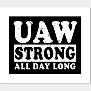 UAW Strong All day long UAW STRIKE Posters and Art